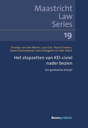 Afbeeldingen van Maastricht Law Series Het stopzetten van KEI-civiel nader bezien