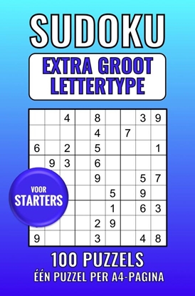 Afbeeldingen van Sudoku Extra Groot Lettertype - voor Starters - 100 Puzzels - Eén Puzzel per A4-Pagina
