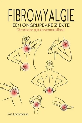 Afbeeldingen van Fibromyalgie, een ongrijpbare ziekte