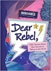 Afbeelding van Dear Rebel: 125+ Women Share Their Secrets to Taking on the World