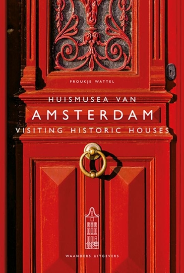 Afbeelding van Huismusea van Amsterdam / Visiting Historic Houses