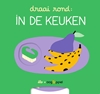 Afbeelding van Draai rond Draai rond: In de keuken