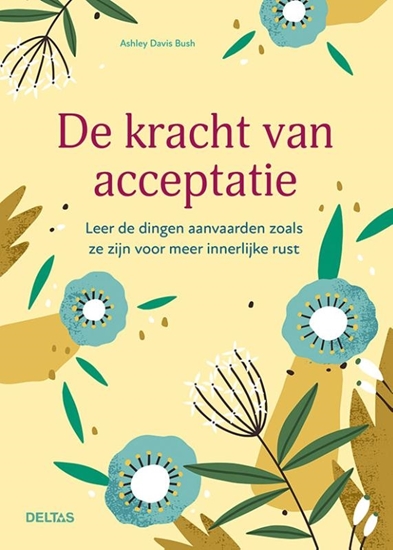 Afbeelding van De kracht van acceptatie