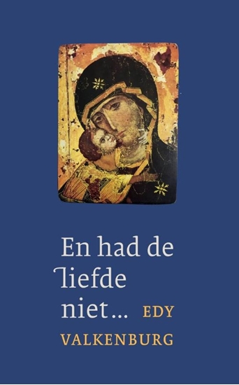 Afbeelding van En had de liefde niet...