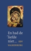 Afbeelding van En had de liefde niet...