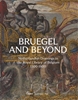 Afbeelding van Bruegel and Beyond – Netherlandish Drawings in the Royal Library of Belgium, 1500-1800