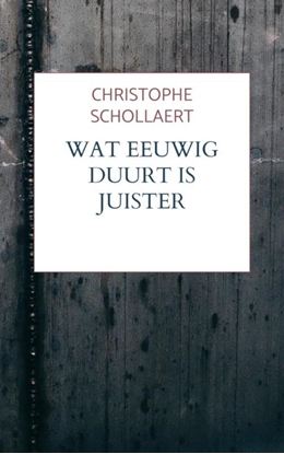 Afbeeldingen van Wat eeuwig duurt is juister