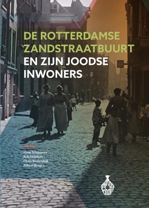 Afbeeldingen van De Rotterdamse Zandstraatbuurt en zijn Joodse inwoners
