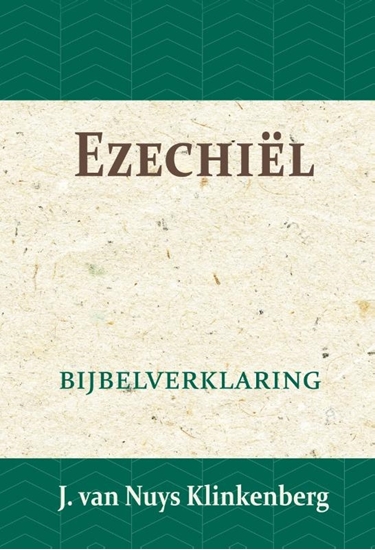 Afbeelding van De Bijbel door beknopte uitbreidingen en ophelderende aanmerkingen verklaard Ezechiël