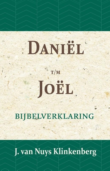 Afbeelding van De Bijbel door beknopte uitbreidingen en ophelderende aanmerkingen verklaard Daniel t/m Joël