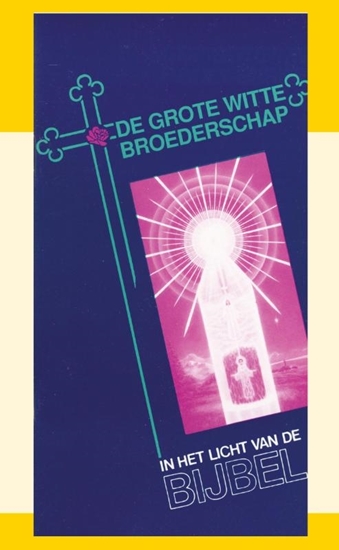 Afbeelding van De Grote Witte Broederschap