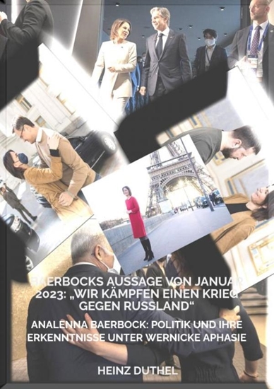 Afbeelding van BAERBOCKS AUSSAGE VON JANUAR 2023: „WIR KÄMPFEN EINEN KRIEG GEGEN RUSSLAND“