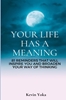 Afbeelding van Your life has a meaning