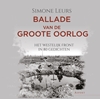 Afbeelding van Ballade van de Groote Oorlog
