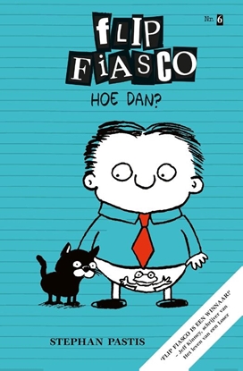 Afbeeldingen van Flip Fiasco Hoe dan?