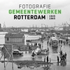 Afbeelding van Fotografie Gemeentewerken Rotterdam 1945-1965