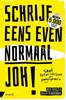 Afbeelding van Schrijf eens even normaal, joh!