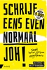 Afbeelding van Schrijf eens even normaal, joh!