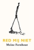 Afbeelding van Red mij niet