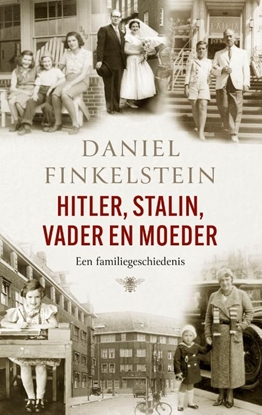 Afbeeldingen van Hitler, Stalin, vader en moeder