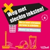 Afbeelding van Weg met slechte teksten!