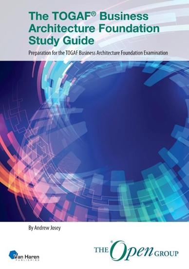 Afbeelding van Open Group Series The TOGAF® Business Architecture Foundation Study Guide