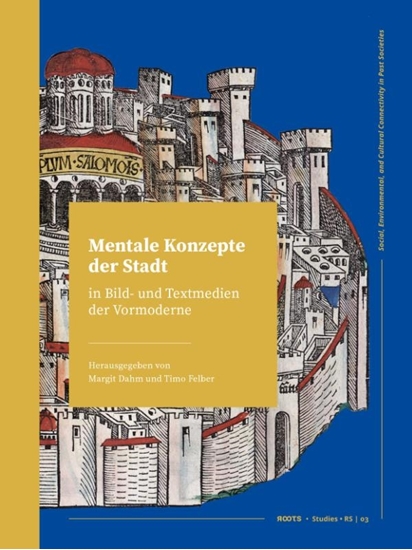 Afbeelding van Roots Mentale Konzepte der Stadt in Bild- und Textmedien der Vormoderne
