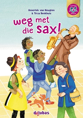 Afbeeldingen van Samen lezen weg met die sax!
