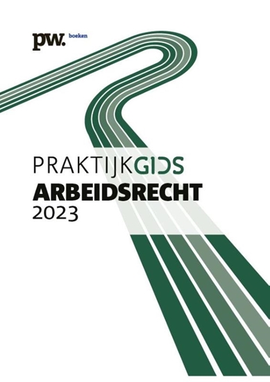 Afbeelding van Praktijkgids Arbeidsrecht 2023