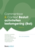 Afbeelding van Commentaar & Context Commentaar & Context Besluit activiteiten leefomgeving (Bal)
