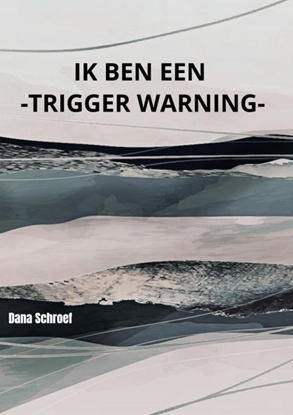 Afbeeldingen van Ik ben een -TRIGGER WARNING-