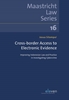 Afbeelding van Maastricht Law Series Cross-border Access to Electronic Evidence