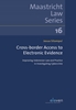 Afbeelding van Maastricht Law Series Cross-border Access to Electronic Evidence