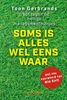 Afbeelding van Soms is alles wel eens waar