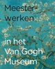 Afbeelding van Meesterwerken in het Van Gogh Museum