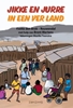 Afbeelding van Jikke en Jurre Jikke en Jurre in een ver land