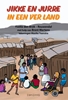 Afbeelding van Jikke en Jurre Jikke en Jurre in een ver land
