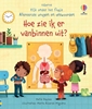 Afbeelding van Kijk onder het flapje - Allereerste vragen en antwoorden Hoe zie ik er vanbinnen uit?
