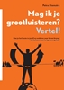 Afbeelding van Haagse Hoogvliegers Mag ik je grootluisteren? Vertel!