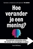 Afbeelding van Hoe verander je een mening?
