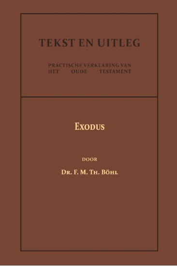 Afbeelding van Tekst en Uitleg van het Oude Testament Exodus