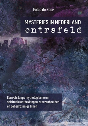 Afbeeldingen van Mysteries in Nederland ontrafeld