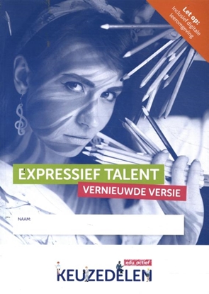 Afbeeldingen van Keuzedelen Keuzedeel Expressief talent