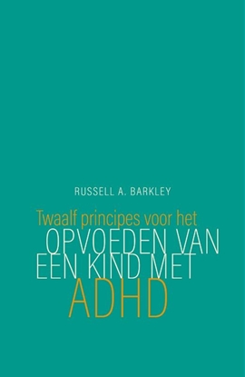 Afbeeldingen van Twaalf principes voor het opvoeden van een kind met ADHD