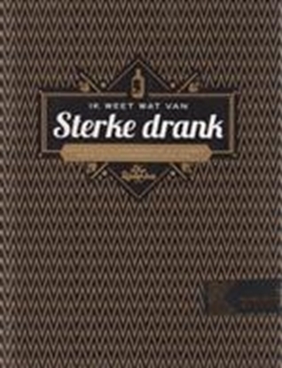 Afbeeldingen van Ik weet wat van sterke drank