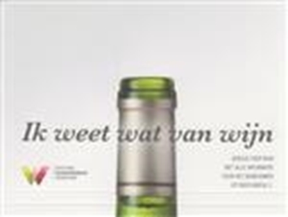 Afbeeldingen van Ik weet wat van wijn