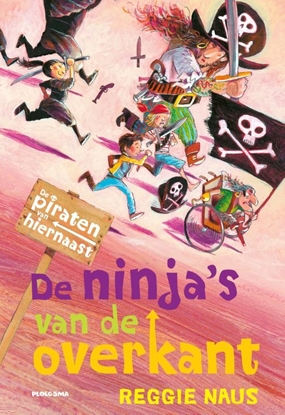 Afbeeldingen van De piraten van hiernaast De piraten van Hiernaast: De ninja's van de overkant