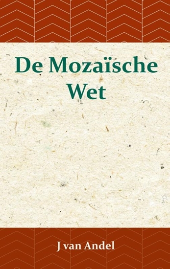 Afbeelding van De Mozaïsche Wet
