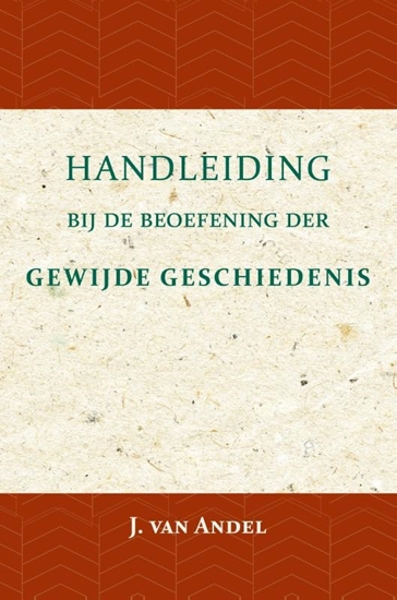 Afbeelding van Handleiding bij de beoefening der gewijde geschiedenis