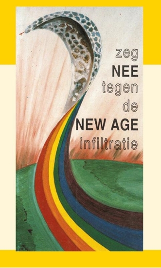 Afbeelding van Zeg nee tegen de new age infiltratie